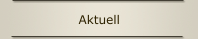 Aktuell